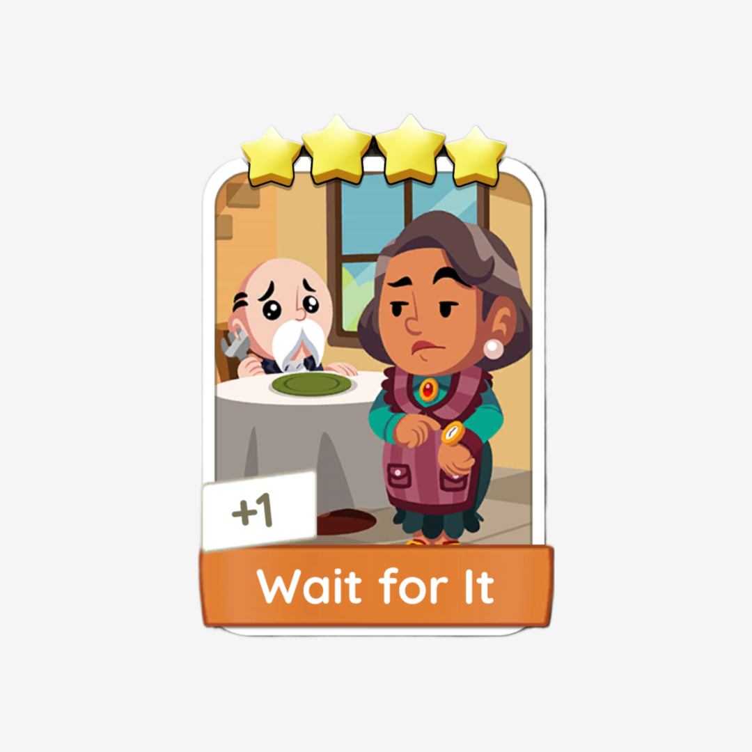Wait for It