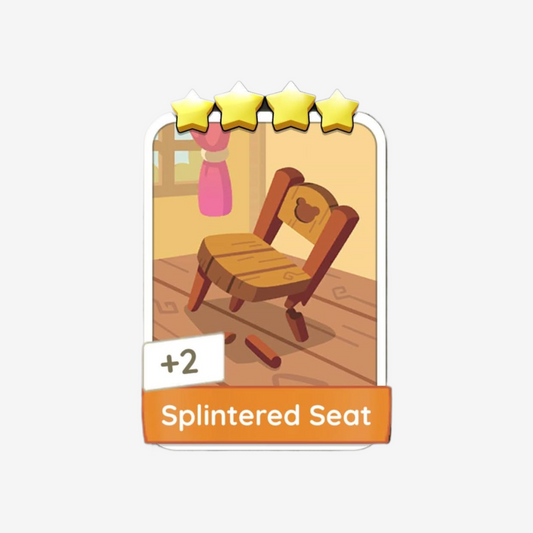 Splintered Seat